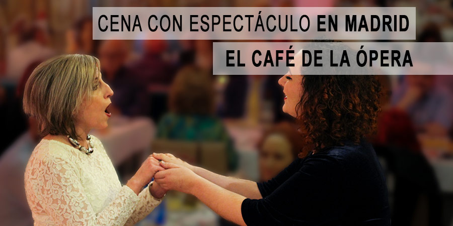 El Café de la Ópera, cena cantada