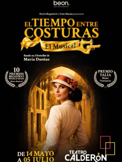 El tiempo entre costuras, el musical, en el Teatro Calderón Madrid