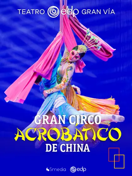Gran Circo Acrobático de China en el Teatro EDP Gran Vía